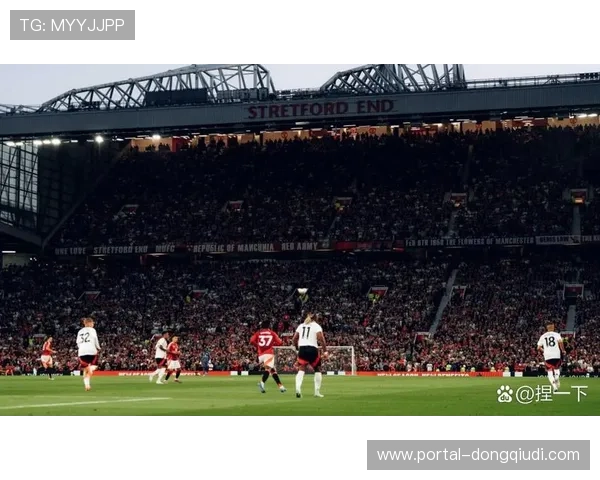 多尔古谈处子球：在老特拉福德进球太棒了